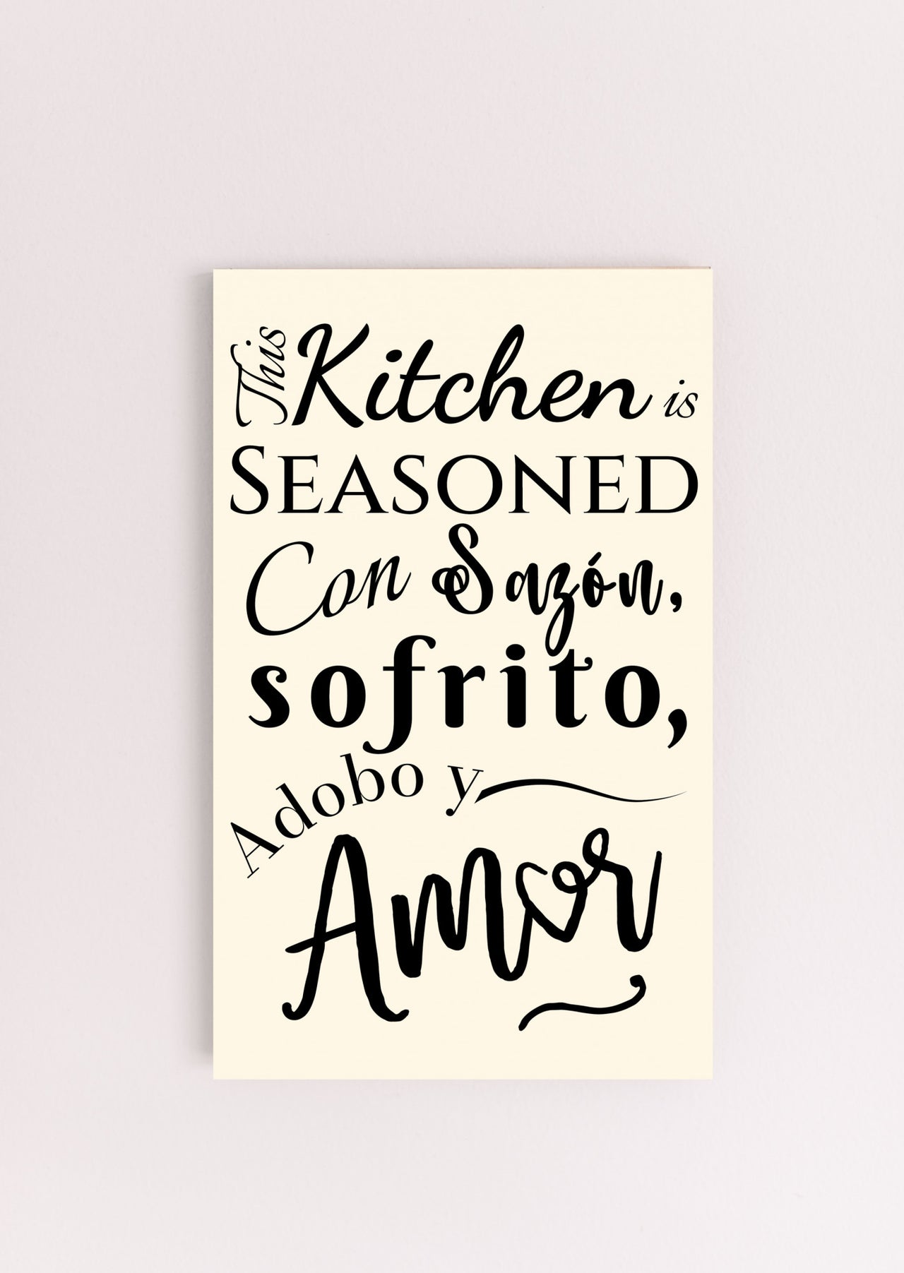 This Kitchen Is Seasoned Con Sazon, Sofrito, Adobo y Amor Wall Art