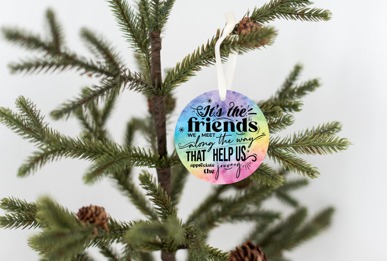 Friends We Meet Ornament (Friend Gift)