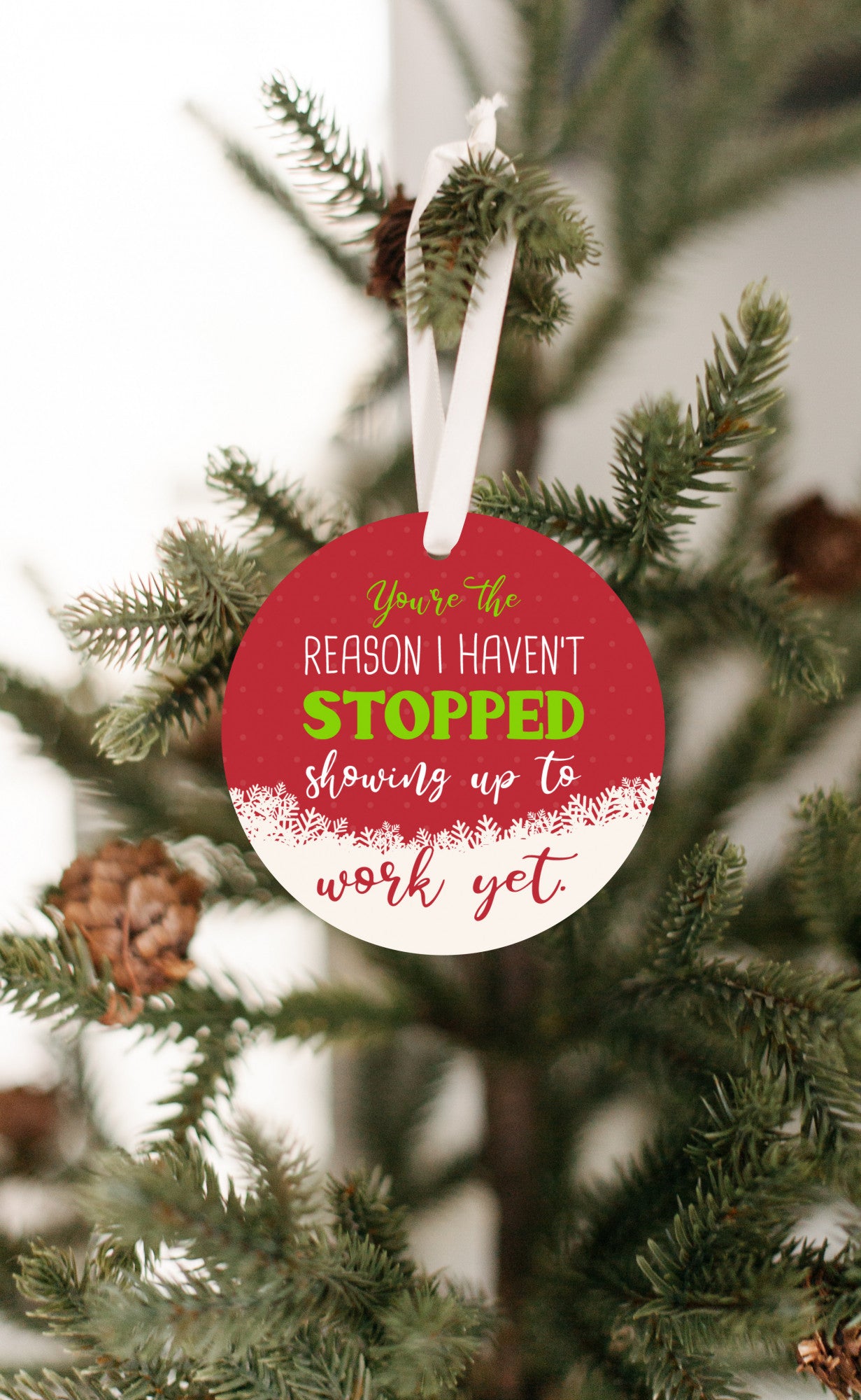 You're The Reason Coworker Ornament